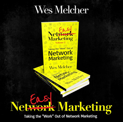 Network Marketing Book by Wes Melcher